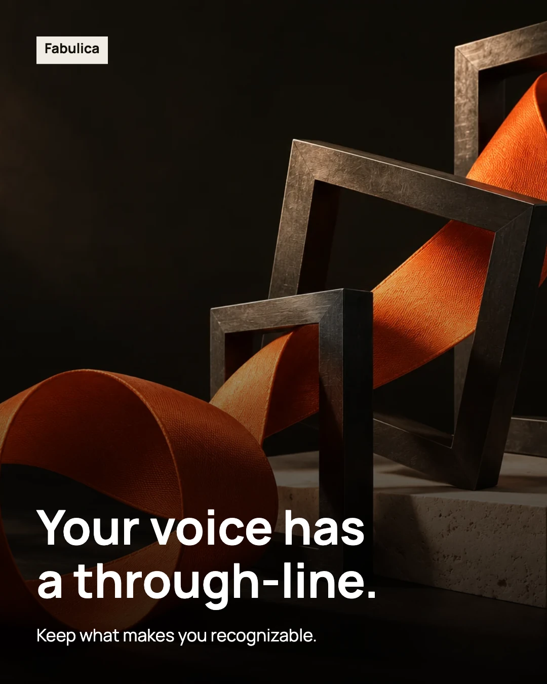 Англомовний пост Fabulica: Your voice has a through-line. Помаранчева стрічка поєднує темні рами.